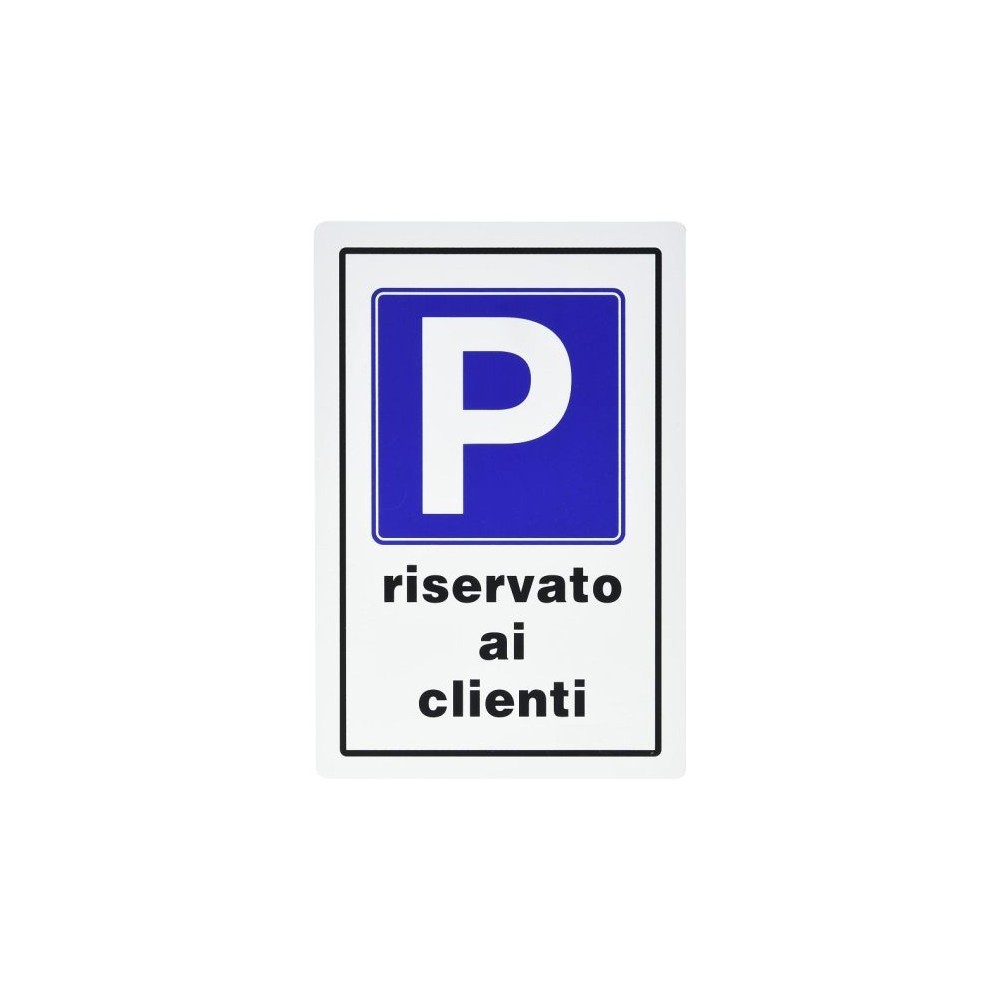 Cartello segnaletico parcheggio riservato ai clienti 20x30cm