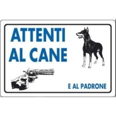 Cartello segnaletico Attenti al cane e al padrone 30x20cm